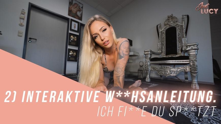 2) Interaktive W**Hsanleitung - Ich F**Ke, Du Spritzt!