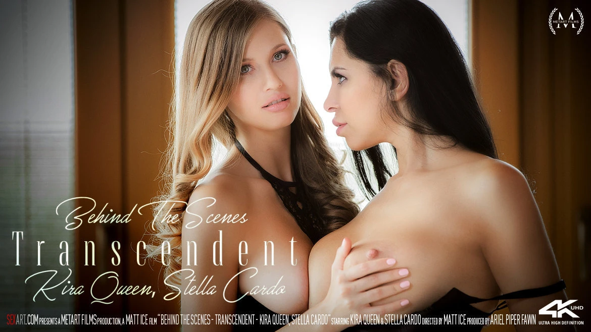 Behind the Scenes: Transcendent - Kira Queen & Stella Cardo