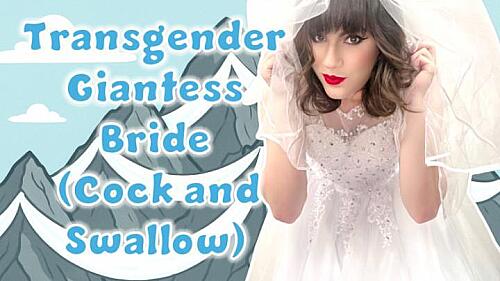 Transgender Giantess Bride