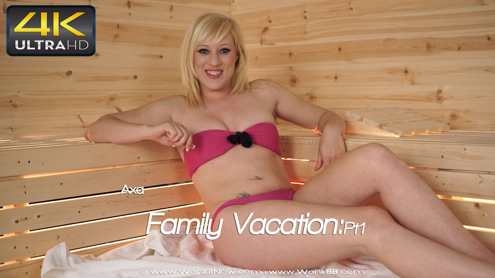 Axa Family Vacation:pt1
