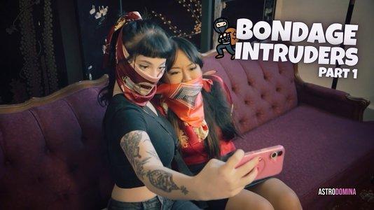 Bondage Intruders Part 1 Feat Astrodomina & Lucy Luvs (Fhd Mp4)