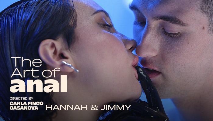 Art Of Anal: Hannah & Jimmy Bud