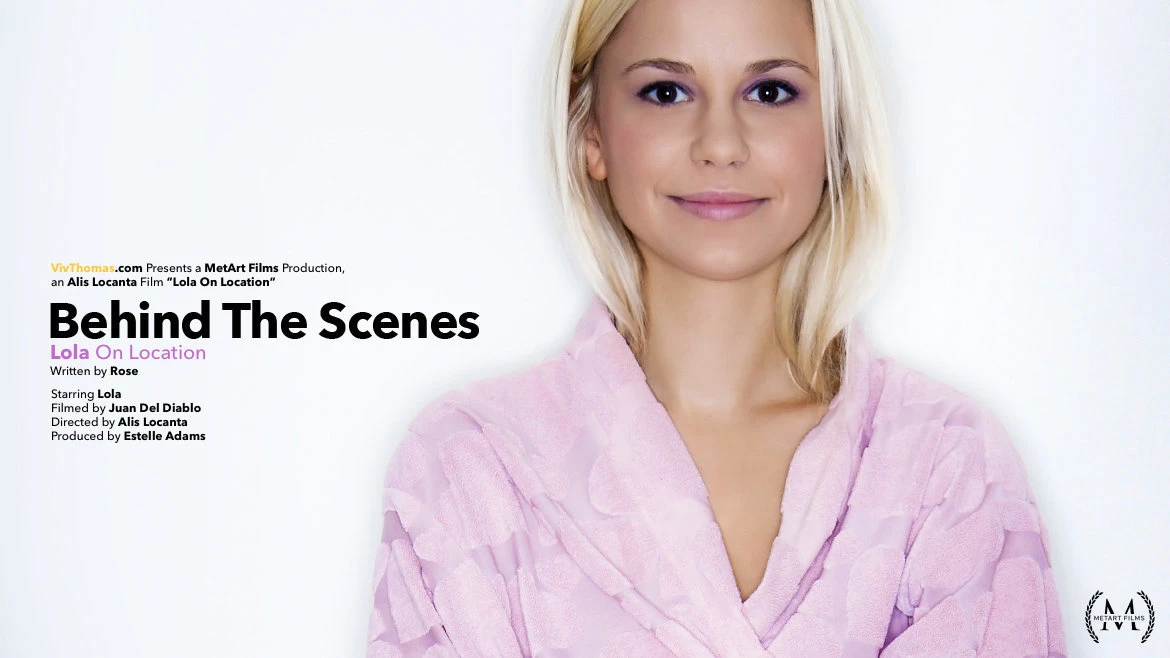 Behind the Scenes: Lola on Location
