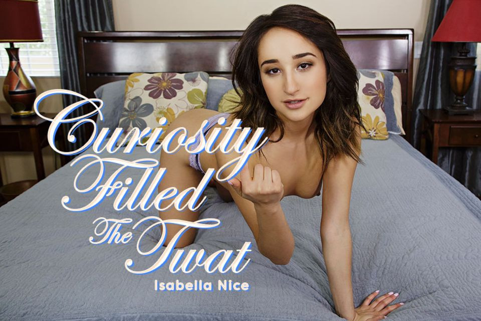 Curiosity Filled The Twat