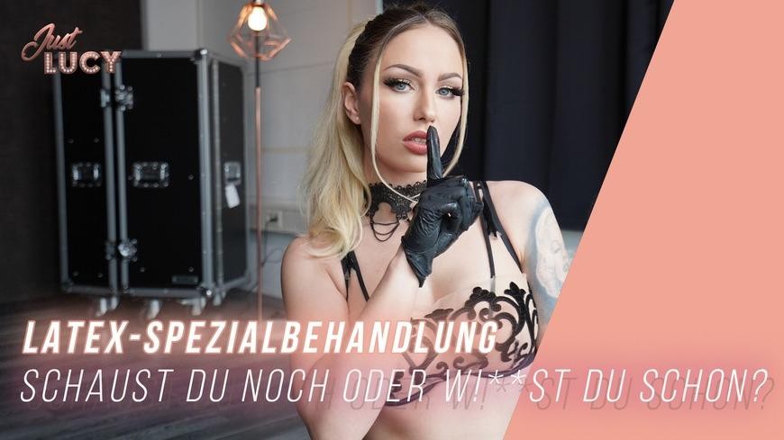 Latex-Spezialbehandlung - Schaust Du Noch Oder W***St Du Schon?