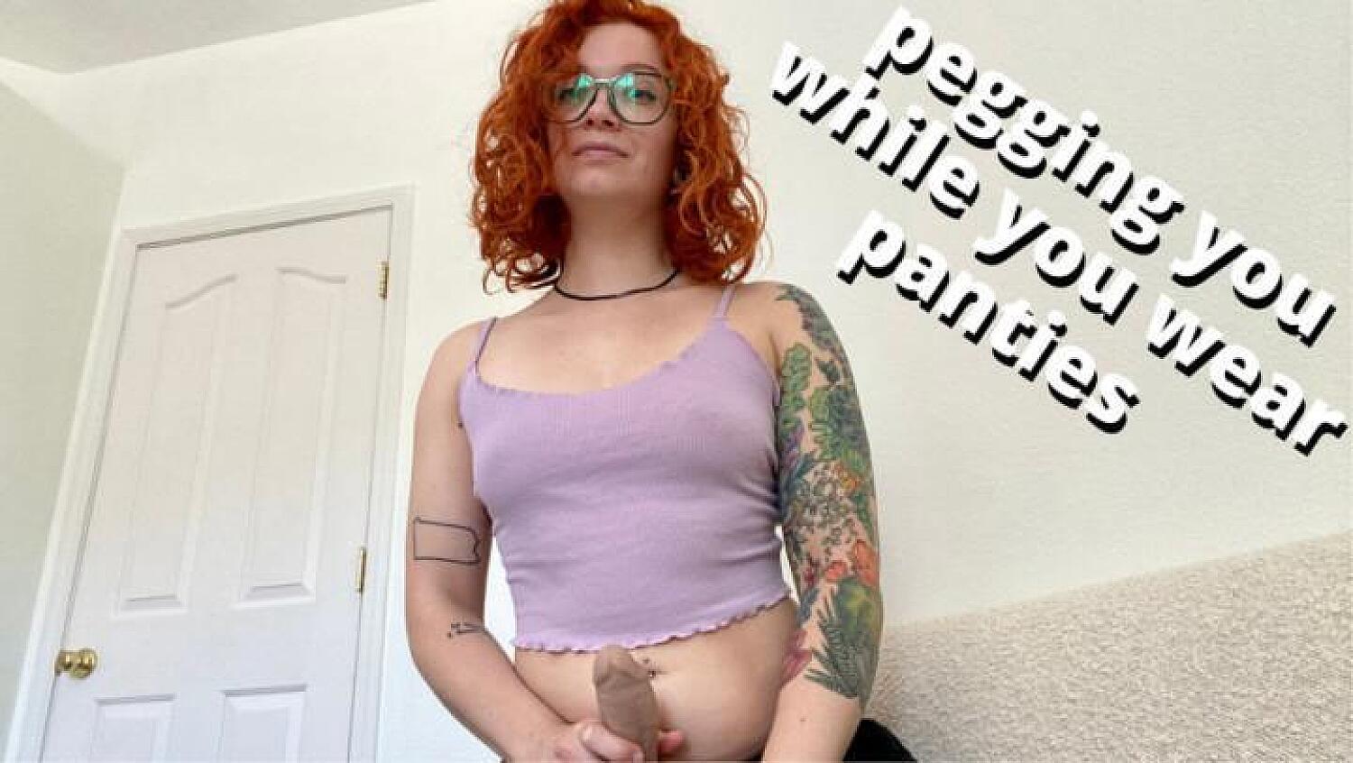 Pegging The Panty Thief: Wear My Panties While I Fuck You