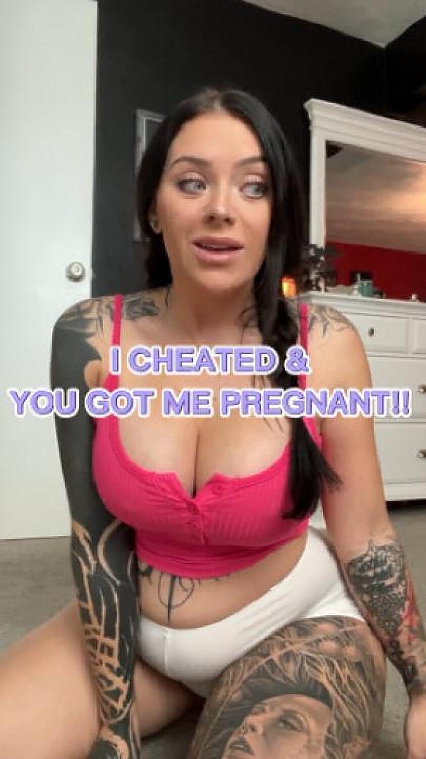 I Cheated & You Got Me Pregnant
