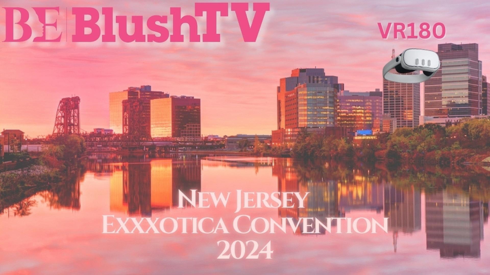 Blushtv - Exxxotica NJ2024