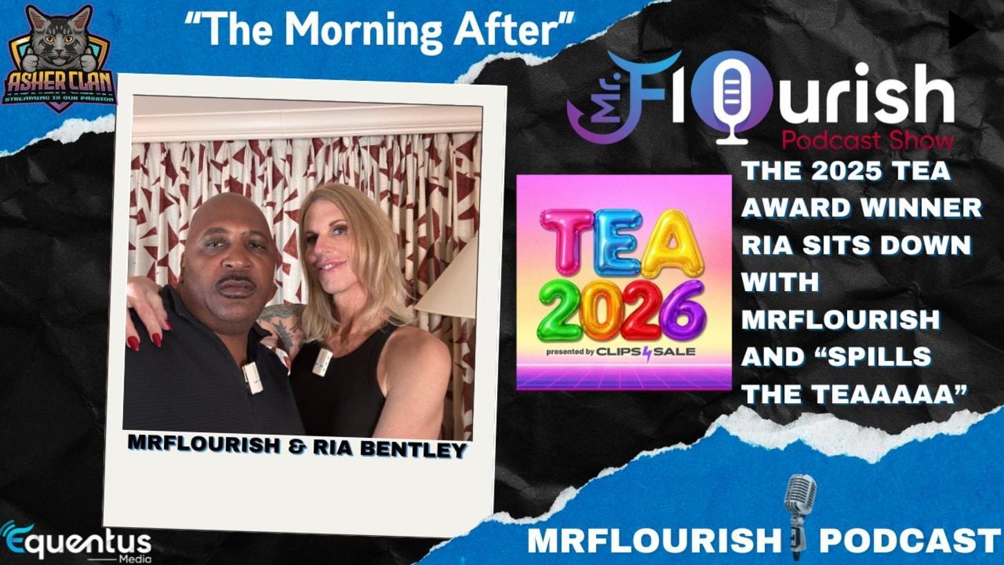 Mrflourish Podcast (Fetish Version) Ria Bentley (TS) Discuss The Industry Around Trans Performers