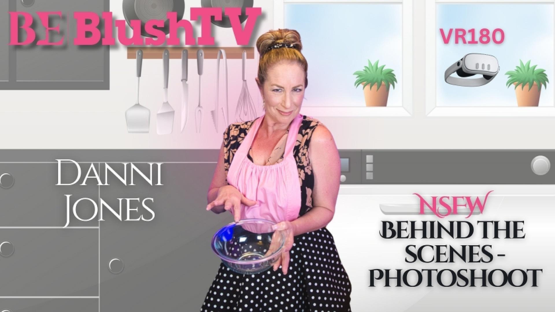 Blushtv - Danni Jones Nsfw Photoshoot