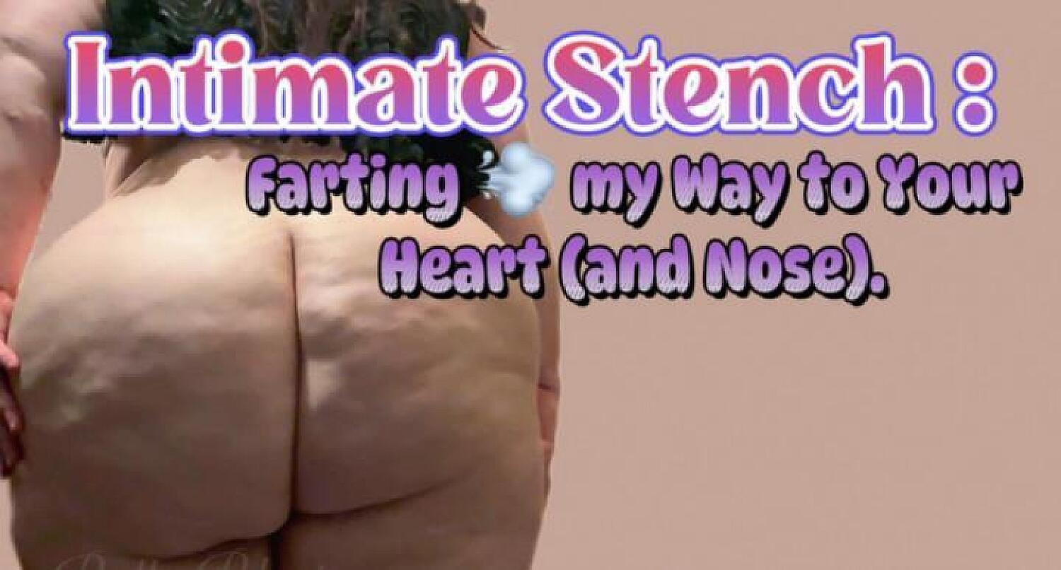 Intimate Stench : Farting My Way To Your Heart And Your Nose