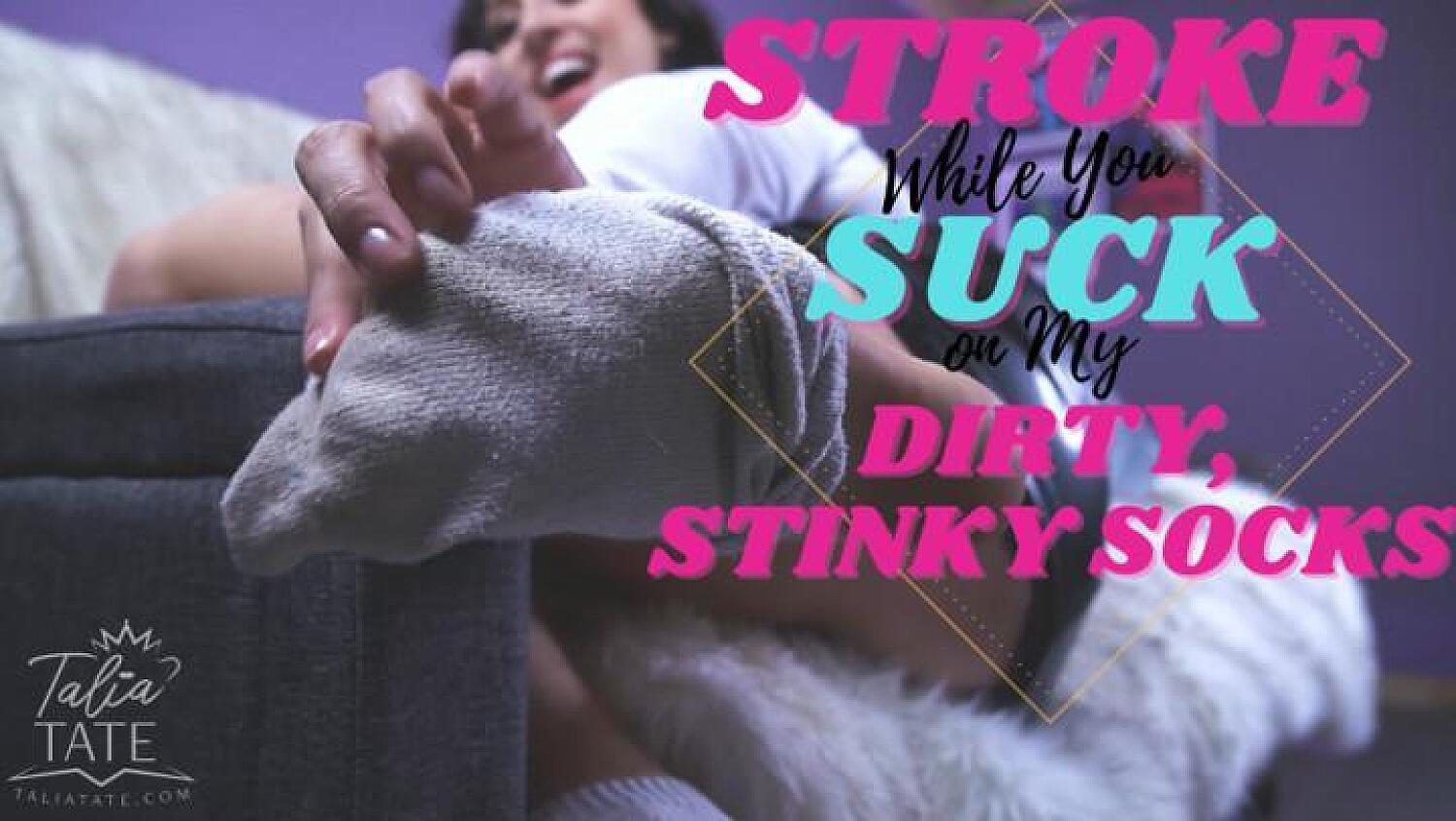 Stroke While You Suck My Dirty Socks