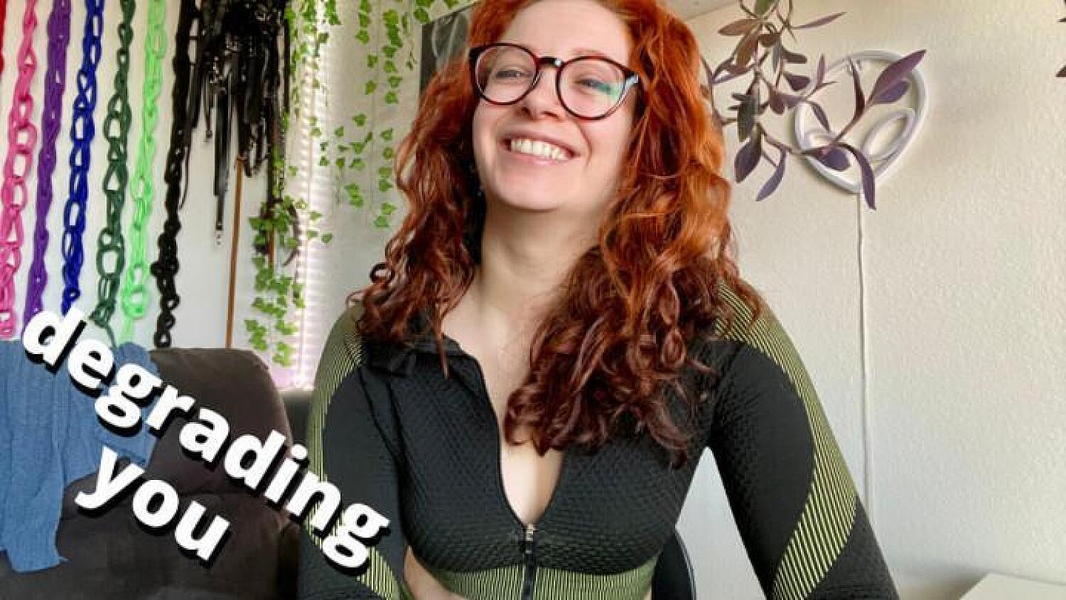 Degrading And Berating You