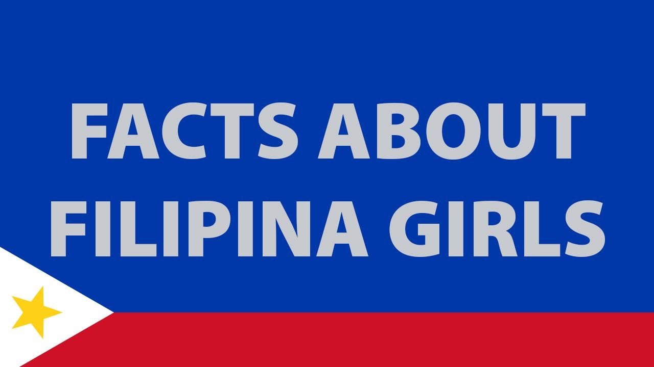Facts About Filipina Girls