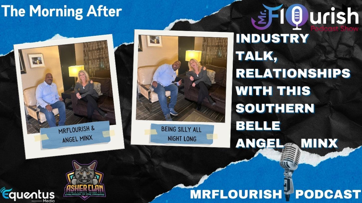 Mrflourish Podcast Show With Guest Angel Minx
