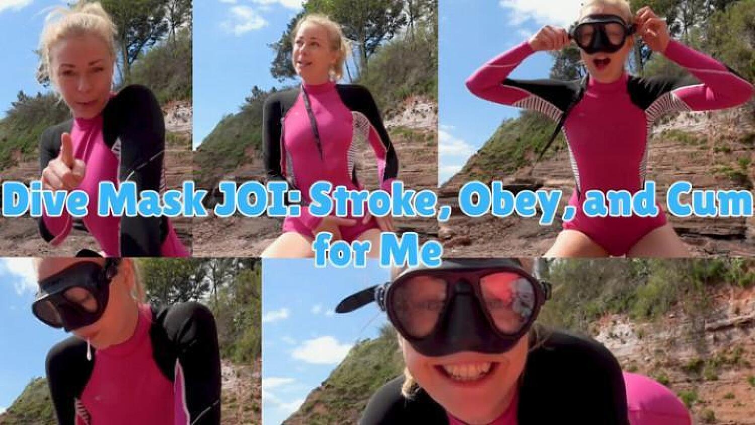 Dive Mask JOI Stroke Obey And Cum For Me