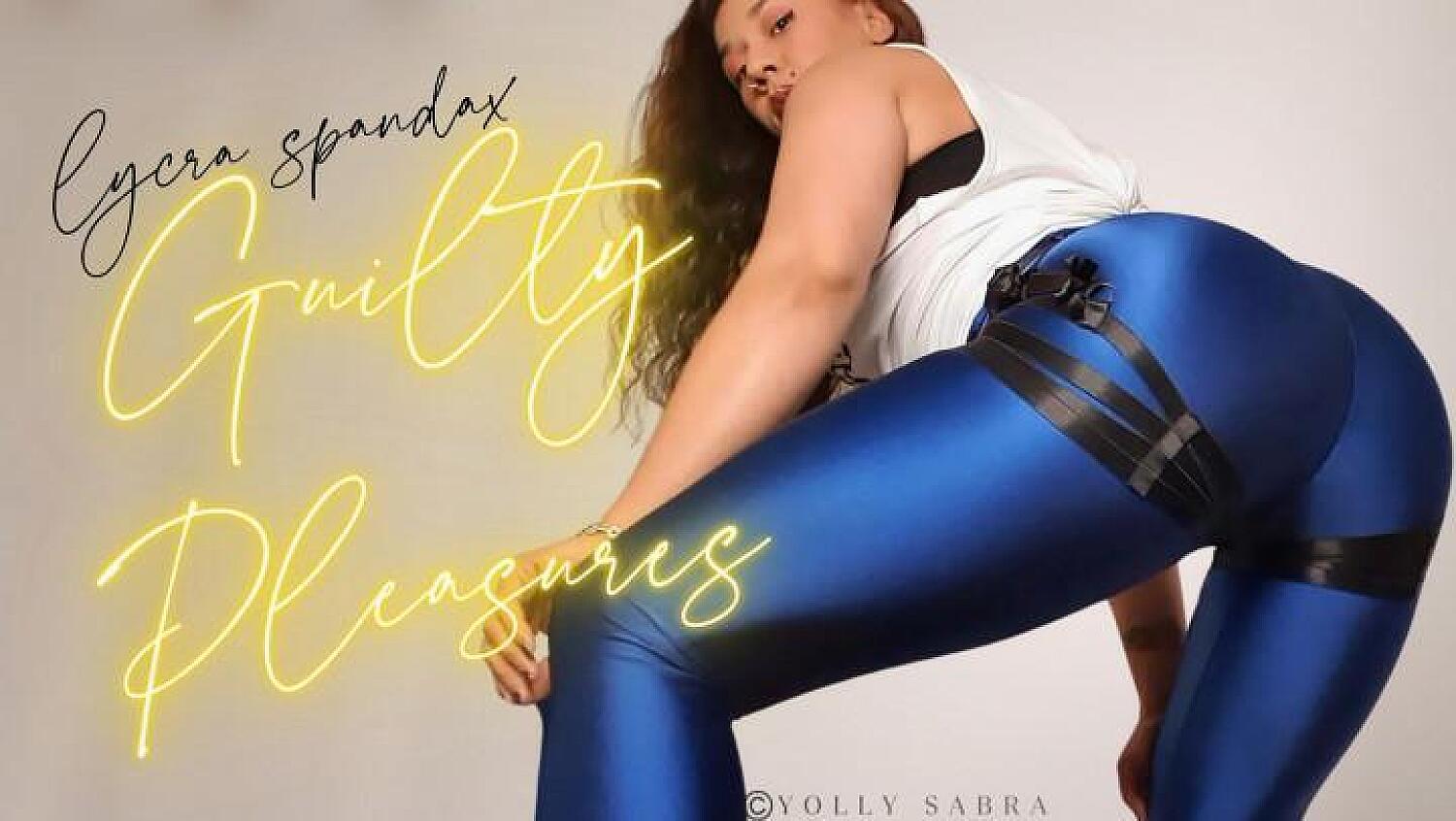 Lycra Spandex Guilty Pleasures JOI
